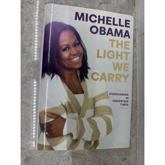 The Light We Carry: Overcoming in Uncertain Times, Michelle Obama. Hardcover New - Picture 1 of 10